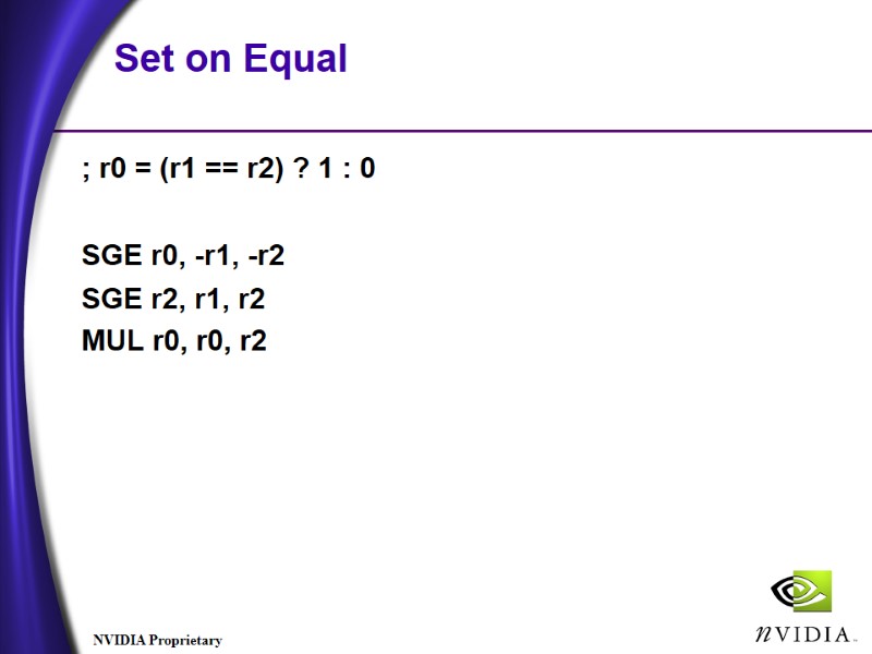 Set on Equal ; r0 = (r1 == r2) ? 1 : 0 Set on Equal ; r0 = (r1 == r2) ? 1 : 0